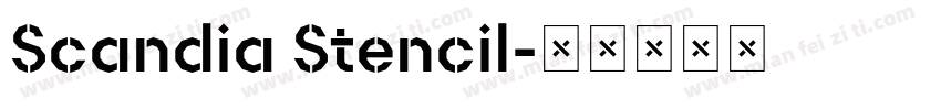 Scandia Stencil字体转换